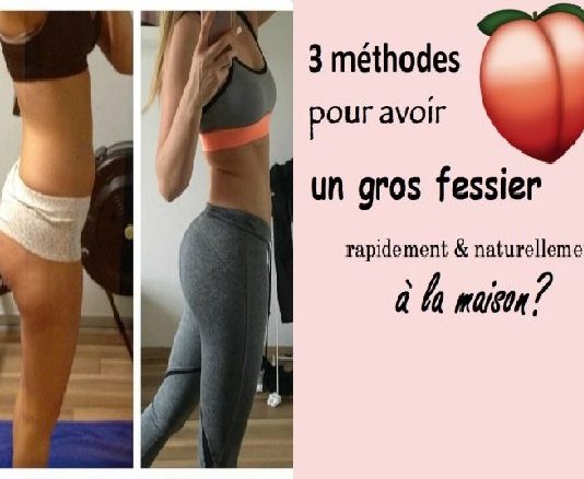 Comment avoir un gros fessier naturellement