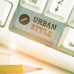 Text sign showing Urban Style. Conceptual photo fashion that have emerged from the grassroots streetwear.